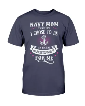 Chose To Be Navy Mom Daughter T-shirts